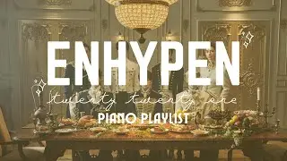 enhypen chill playlist | for relaxing, studying, sleeping..