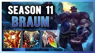 SEASON 11 BRAUM SUPPORT GUIDE AND GAMEPLAY | BUILD+RUNES