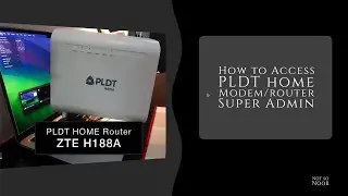 How to Access PLDT Modem / Router ZTE H188A Super Admin
