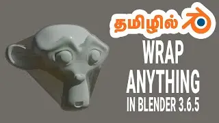 Plastic Wrap Anything in Blender 3.6.5 | Tamil Tutorial | Arun SV