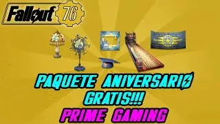 NUEVO PAQUETE GRATIS DE PRIME GAMING: Paquete Cumpleaños  | Fallout 76