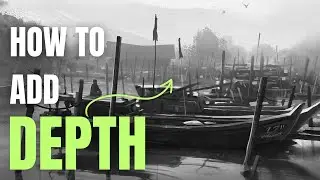 How To Add Depth to Your Landscapes