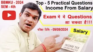 Important Practical Questions| Income from Salary| Income tax| FYUGP 2022-26| BBMKU | Semester 4|