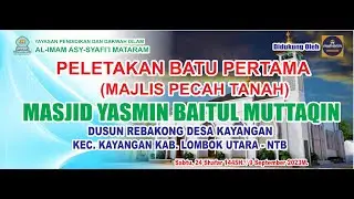 08 Peletakan Batu Pertama (Majlis Pecah Tanah) Masjid Yasmin Baitul Muttaqin