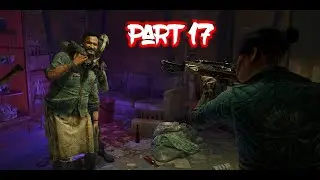 Dying Light 2 Stay Human - Walkthrough (Part-17)