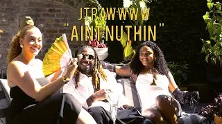JTRAWWWW - Aint Nuthin' | Official Video