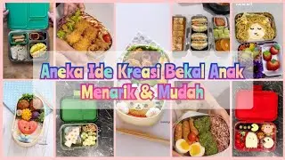 Aneka Ide Kreasi Bekal Anak Sekolah Mudah & Praktis Terbaru