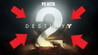 Destiny 2 PC Beta Walktrough