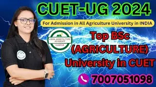 Top 5 College for BSc Agriculture | BSc Agriculture University in CUET 2024| BY- DISHA SACHAN