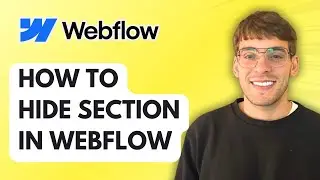 How to Hide Section in Webflow [2025 Guide]