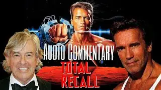 Total Recall Audio Commentary | Arnold Schwarzenegger & Paul Verhoven | Actor/Director