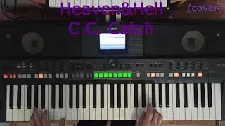 Heaven & Hell - C.C. Catch Cover by Sergey K, на синтезаторе Yamaha PSR-S650 + Style