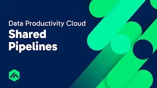 Shared Pipelines in the Data Productivity Cloud
