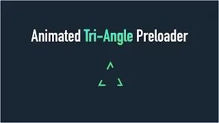 Create a Stylish Triangle Preloader with HTML and CSS in Under 2 Minutes! | CSS Tricks