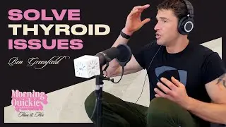Ben Greenfield On How To Raise Your Libido & Solve Thyroid Issues