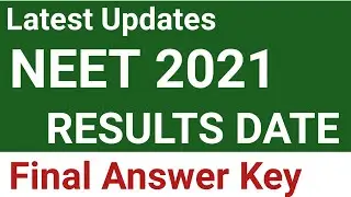 Neet 2021 Results| Neet Results 2021| neet 2021 result date| neet 2021 final answer key by nta