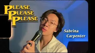 Please Please Please - Sabrina Carpenter (Cover)