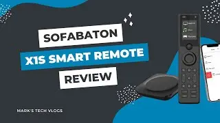 Sofabaton X1S Smart Universal Remote Review