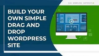 BUILD YOUR OWN SIMPLE DRAG AND DROP WORDPRESS SITE