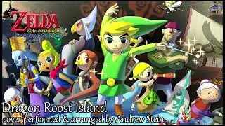 Zelda Wind Waker - Dragon Roost Island (FULL COVER SONG)