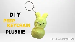 How to Make Peep Keychain Plushies [Free Pattern]