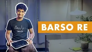 Barso Re | Mahesh Raghvan