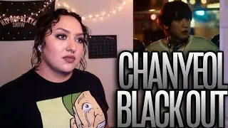 CHANYEOL 찬열 'Black Out' MV Reaction