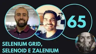 QArentena 65: Selenium Grid, Selenoid e Zalenium, por Ernesto Barbosa