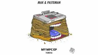 Mak & Pasteman -  My MPC