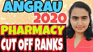 ANGRAU 2020 Pharmacy Cut Off Ranks | ANGRAU Eamcet Last Year Cut Off Rank For Pharmacy | 