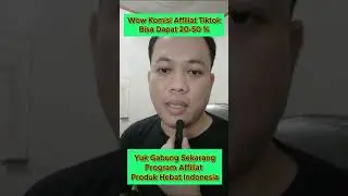 Join Program TikTok Affiliate Komisi Terbesar Bersama Produk Hebat Indonesia