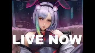 CYBERPUNK STREAM ALL NIGHT
