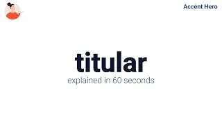 TITULAR - Meaning and Pronunciation
