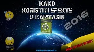 Kako koristiti efekte u Camtasiji 2016