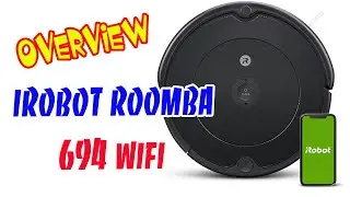 iRobot roomba 694 wi fi connectivity overview 2022