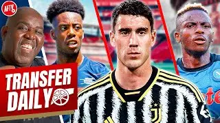 Arsenal Urged To Buy A New Striker! | Transfer Daily ft. 