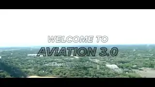 Aviation 3.0 Channel Trailer (Spring 2021)