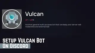 EASILY setup Vulcan Bot On Discord (2025) – Complete Guide