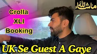 UK Se Guest A Gaye 🤗🙈 | Crolla XLI Booking 🚙 | #islamabad #uk #london #Birmingham