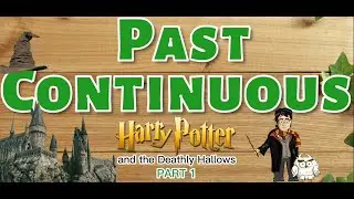 Past Continuous in HARRY POTTER | Part 1