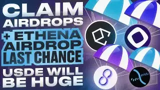 🔥 Claim Airdrops + Last Chance for The Ethena Airdrop 📣 USDe will be Huge 