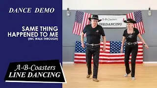 SAME THING HAPPENED TO ME - Line Dance Demo & Walk Through