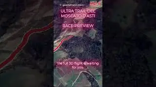 12° Ultra Trail del Moscato d’Asti 2025: Official 3D Course Preview