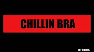 CHILLIN BRA