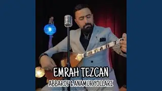 Abbarof / Anamur Yolları