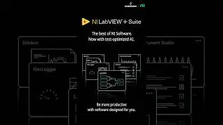NI LabVIEW+ Suite — Enhanced with AI for Smarter Test Automation
