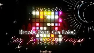 Brooks - Say A Little Prayer (feat. Gia Koka) | Launchpad/Unipad Cover