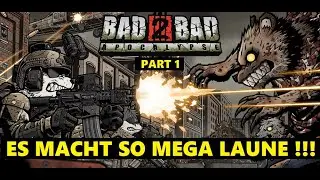 Bad 2 Bad Apocalypse GERMAN GAMEPLAY- Let´s Play Bad 2 Bad Apocalypse DEUTSCH #bad2badapocalypse