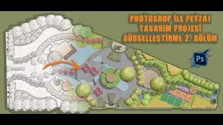 Photoshop İle Peyzaj Tasarım Planı Görselleştirme / Peyzaj Plan Boyama Bölüm 2
