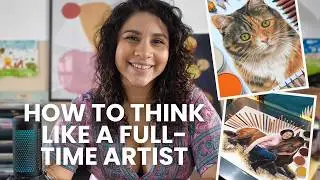How to think like a full time artist - E49